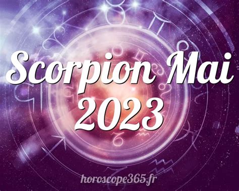 horoscope scorpion mai 2023